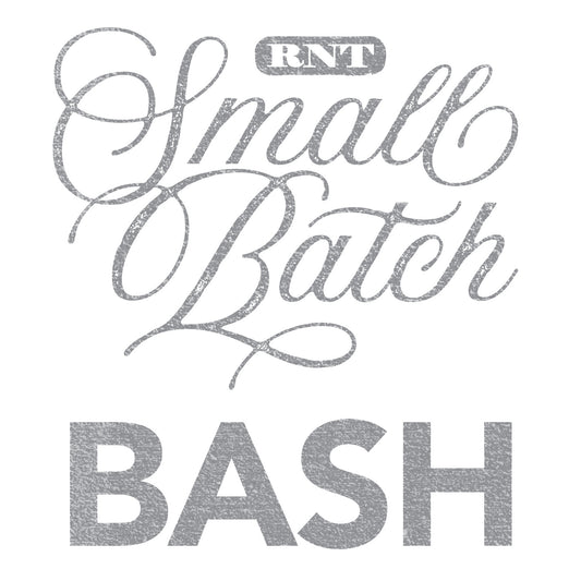 RNT Small Batch Bash 2025 - Event Ticket